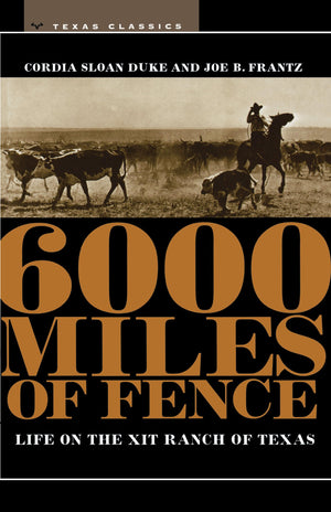 6000 Miles of Fence (M. K. Brown Range Life Series),Used