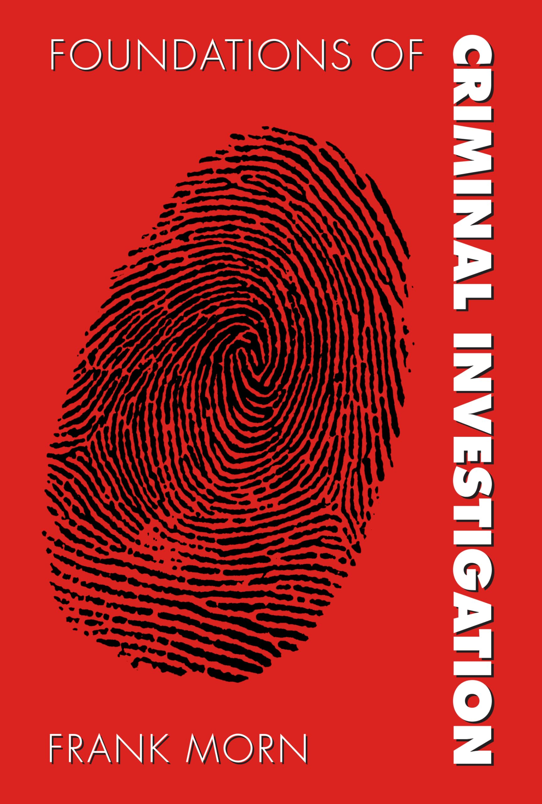 Foundations of Criminal Investigation