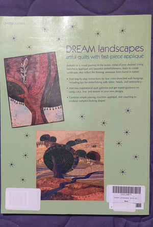 Dream Landscapes: Artful Quilts with FastPiece Applique,Used