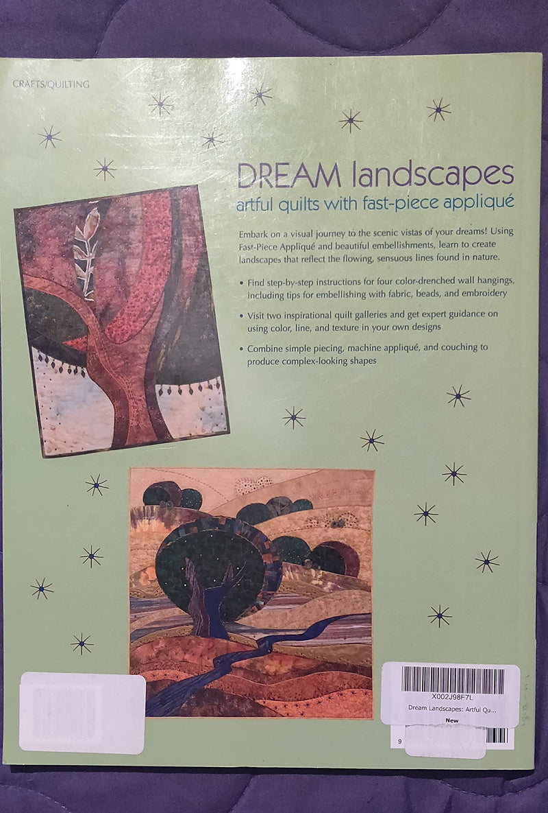 Dream Landscapes: Artful Quilts with FastPiece Applique,Used