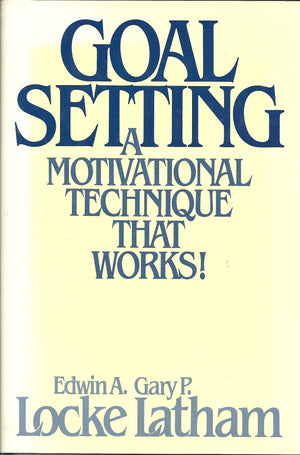 Goal Setting: A Motivational Technique That Works!,Used