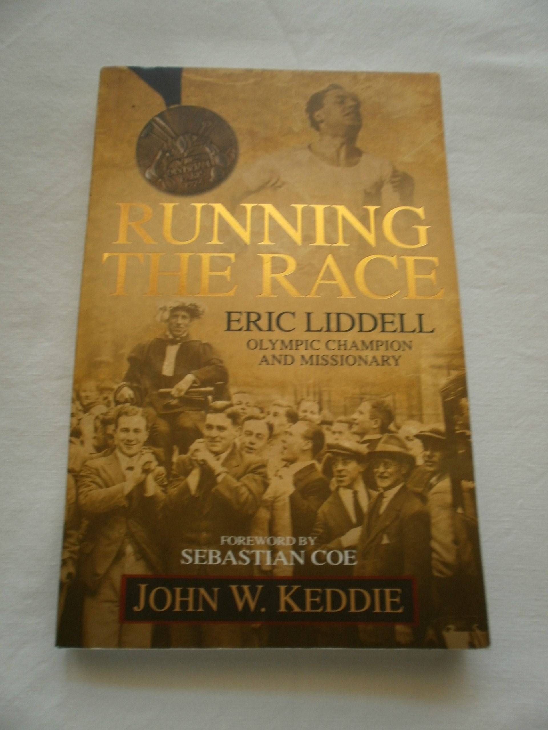 Running the Race: Eric Liddell  Olympic Champion and Missionary,Used