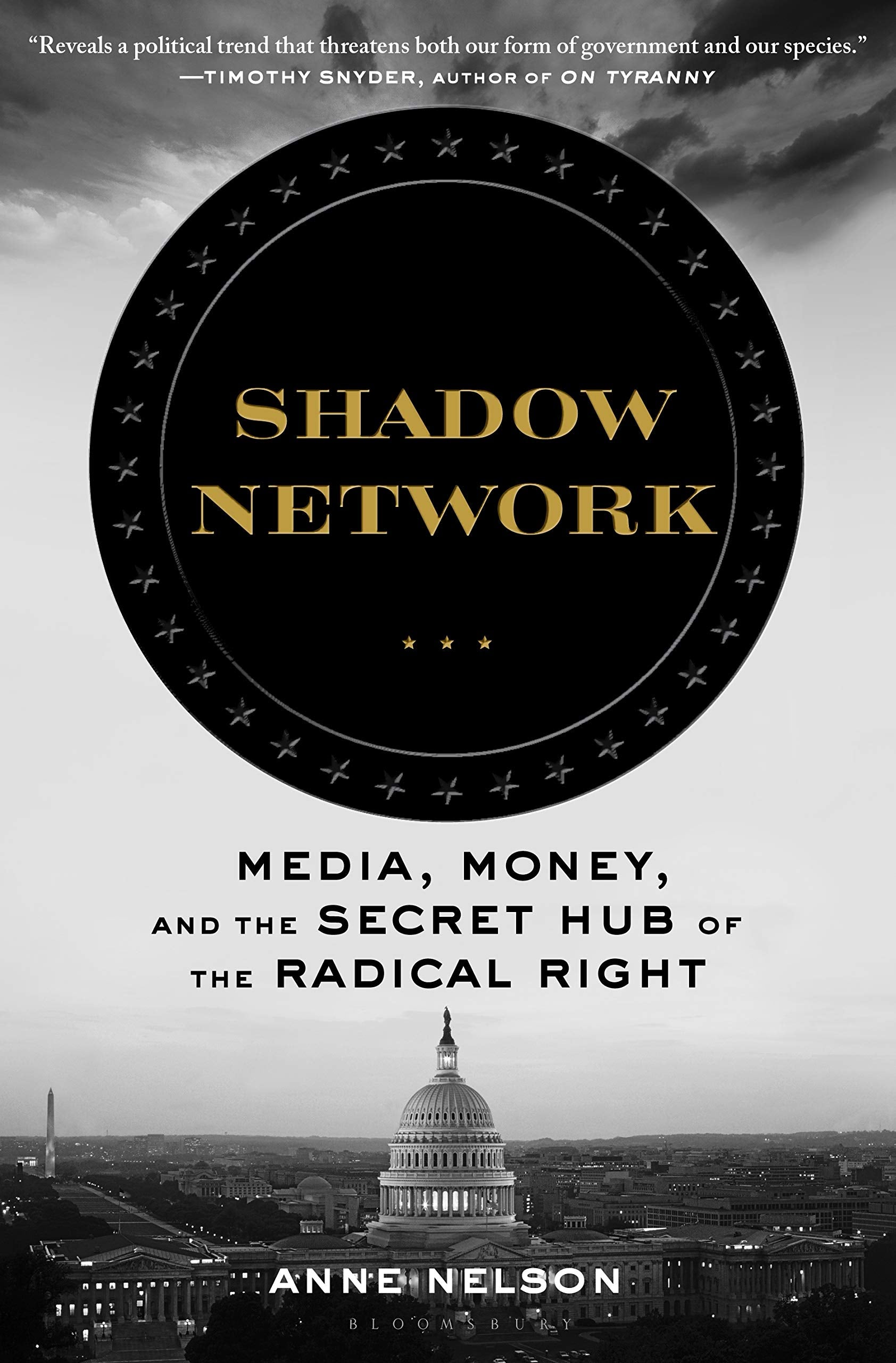 Shadow Network: Media, Money, And The Secret Hub Of The Radical Right,Used