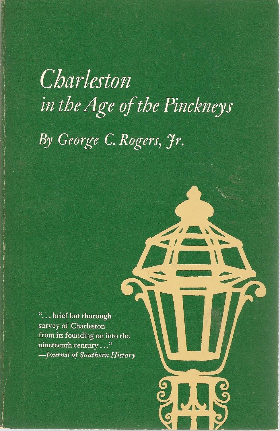 Charleston in Age of the Pinckneys,Used