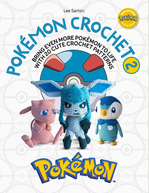 Pokmon Crochet Vol 2: Bring Even More Pokmon To Life With 20 Cute Crochet Patterns,New