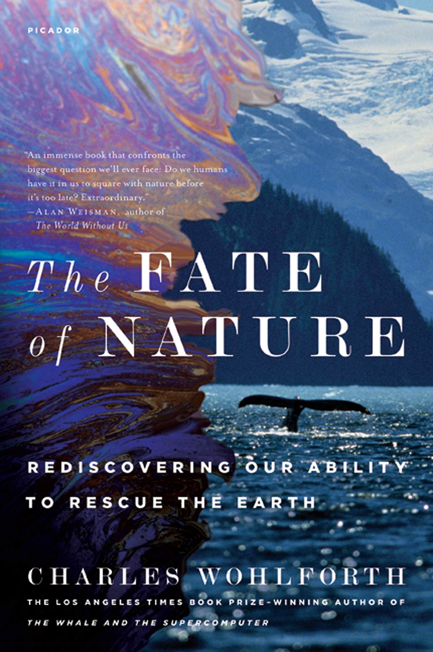 The Fate of Nature: Rediscovering Our Ability to Rescue the Earth,Used