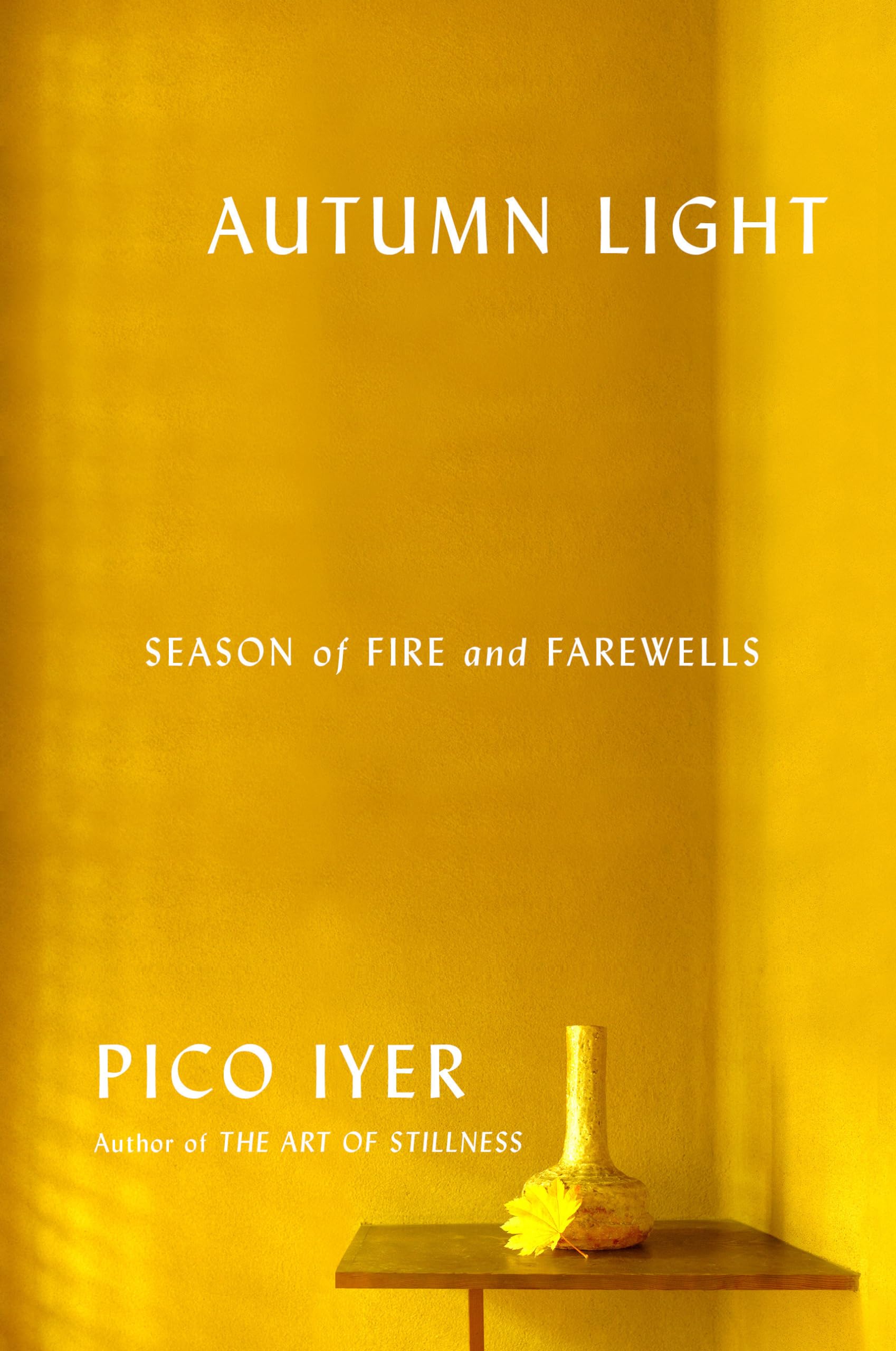 Autumn Light: Season Of Fire And Farewells-used