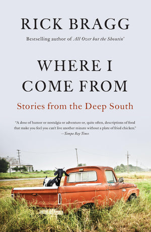Where I Come From: Stories From The Deep South
