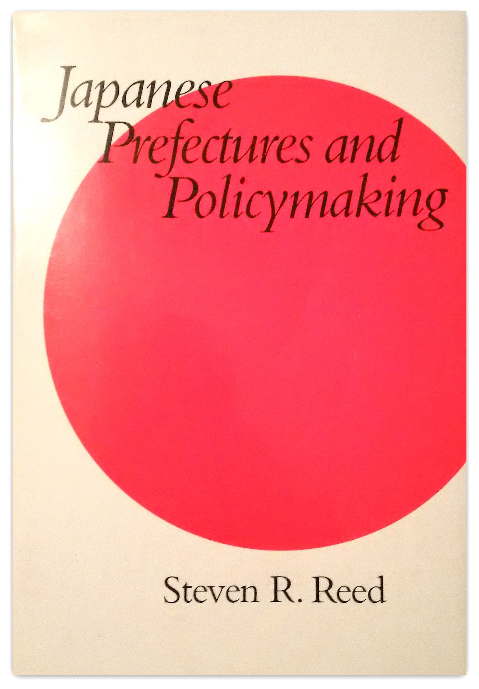 Japanese Prefectures and Policymaking (Pitt Series in Policy and Institutional Studies),Used