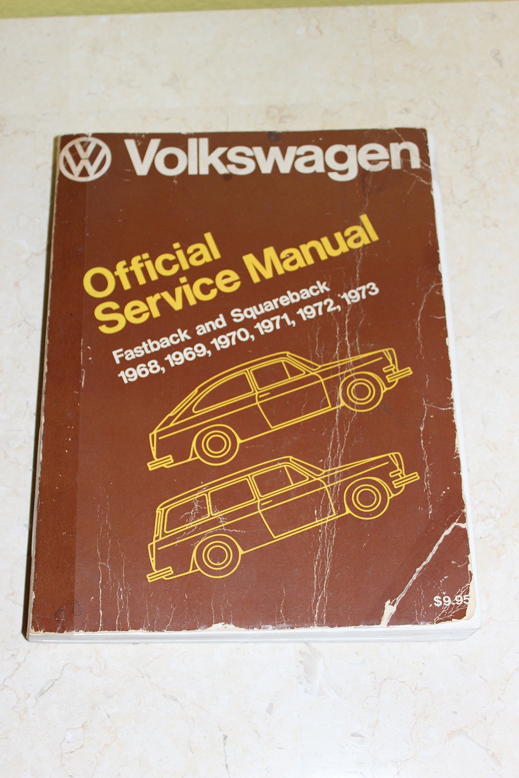 Volkswagen: Fastback, Squareback : Official Service Manual, Type 3, 1968, 1969, 1970, 1971, 1972, 1973 (Volkswagen Service Manua,Used
