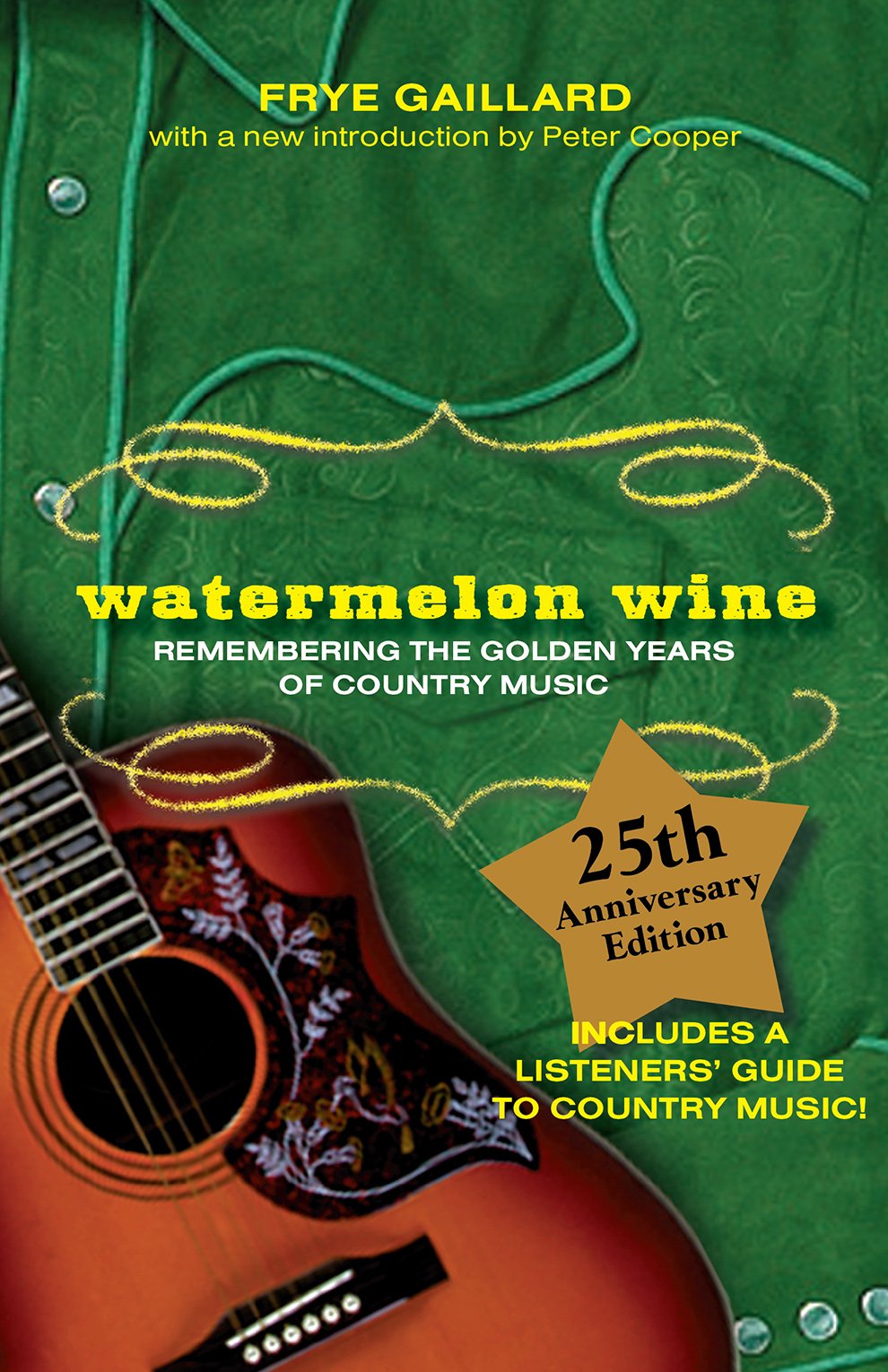 Watermelon Wine: The Spirit of Country Music,New