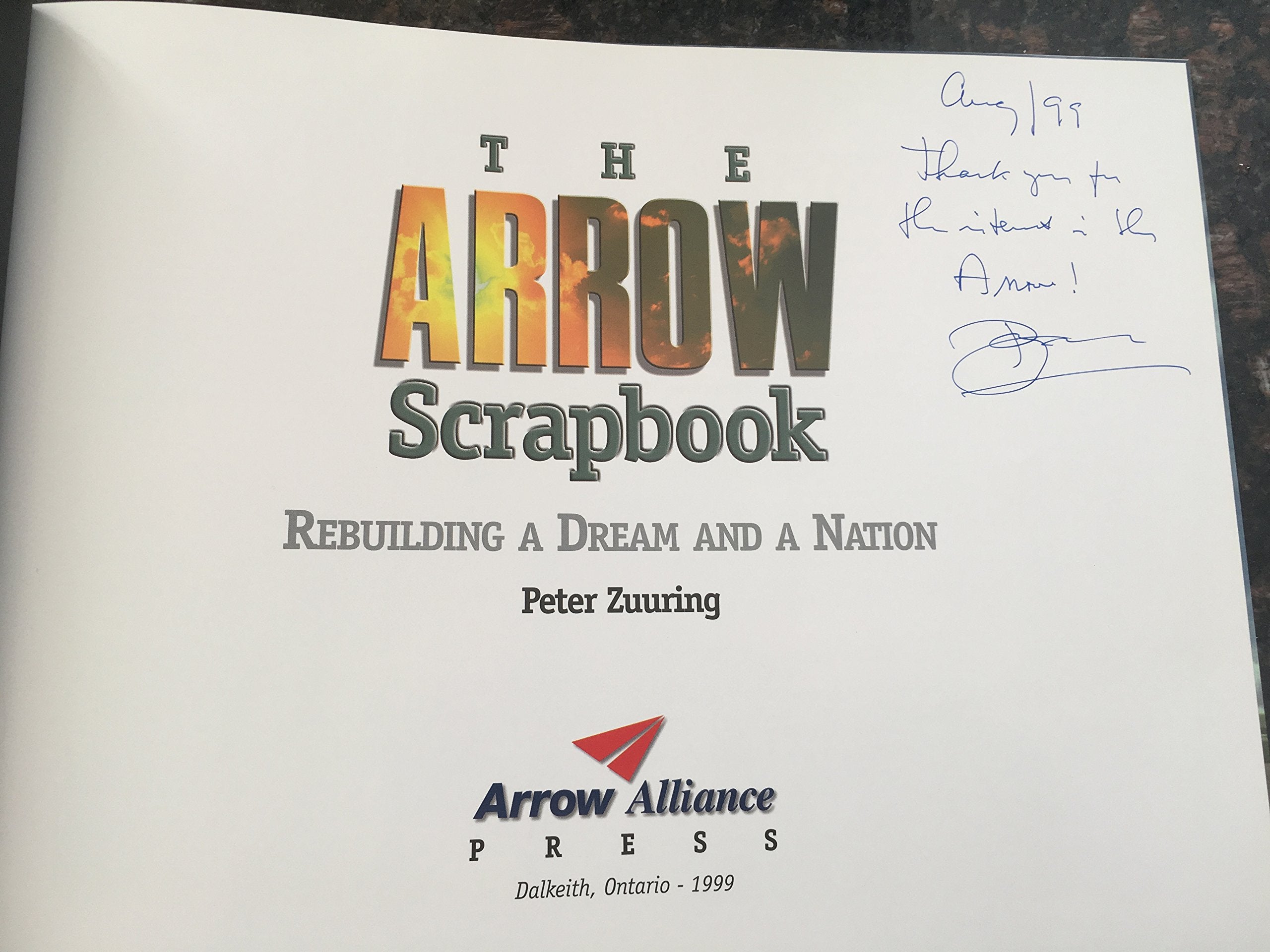 The Arrow Scrapbook: Rebuilding a Dream and a Nation,Used