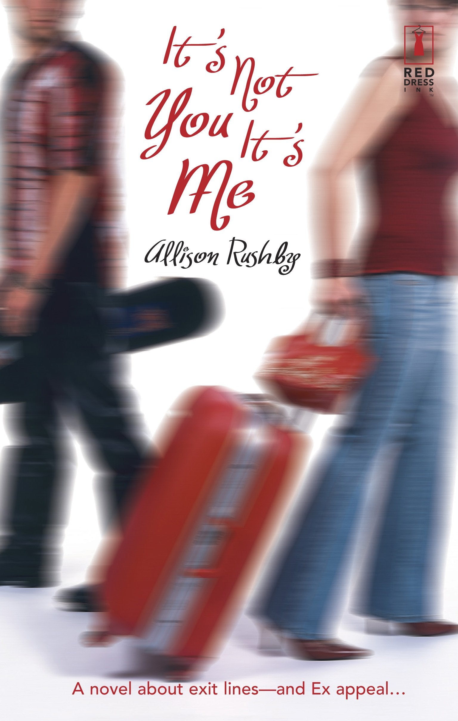 It's Not You, It's Me (A Red Dress Ink Book),Used