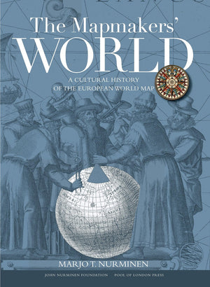 The Mapmakers' World: A Cultural History of the European World Map,Used