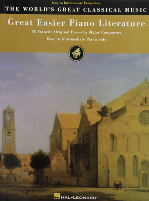 Great Easier Piano Literature: 95 Favorite Original Pieces By Major Composers (World'S Greatest Classical Music),Used