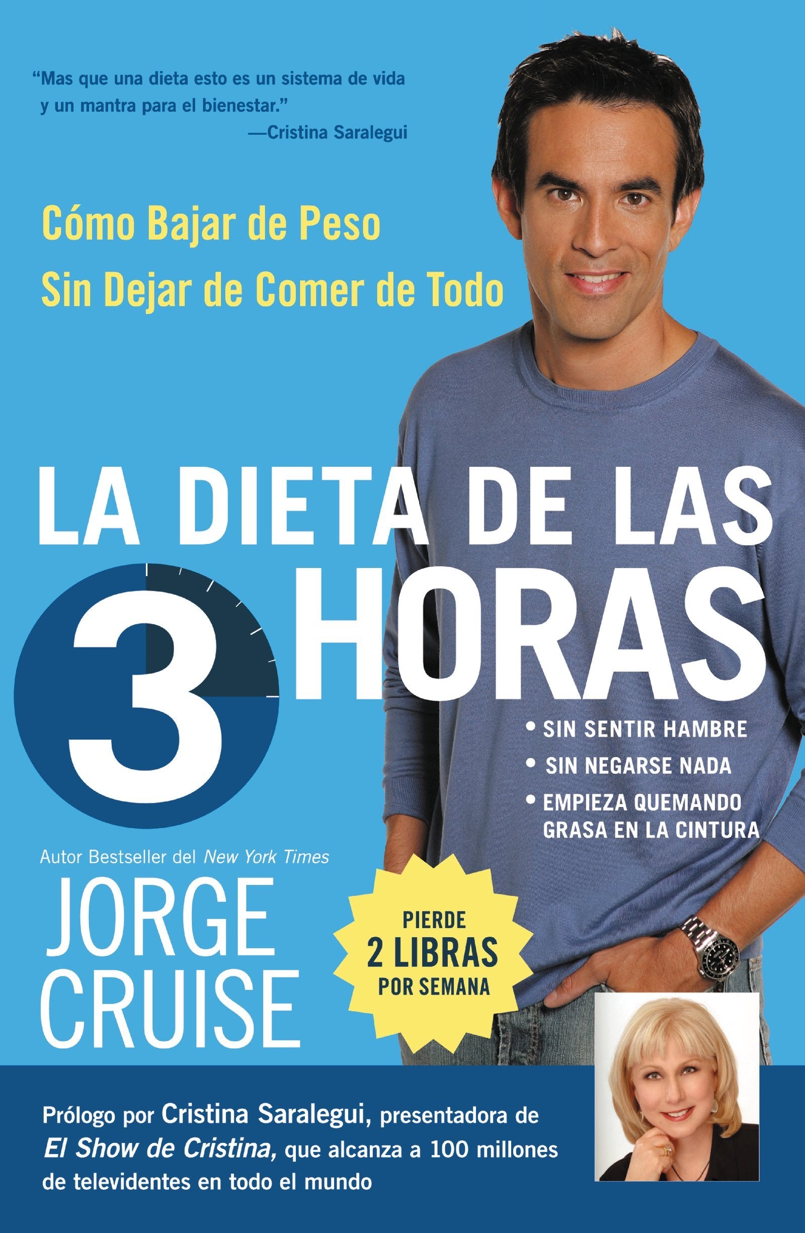 La Dieta de 3 Horas: Como Bajar de Peso Sin Dejar de Comer de Todo (Spanish Edition),Used