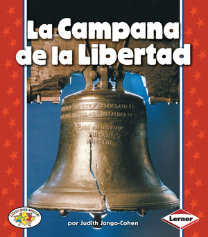 La Campana de la Libertad (The Liberty Bell) (Libros para avanzar  Smbolos estadounidenses (Pull Ahead Books  American Symbo,Used
