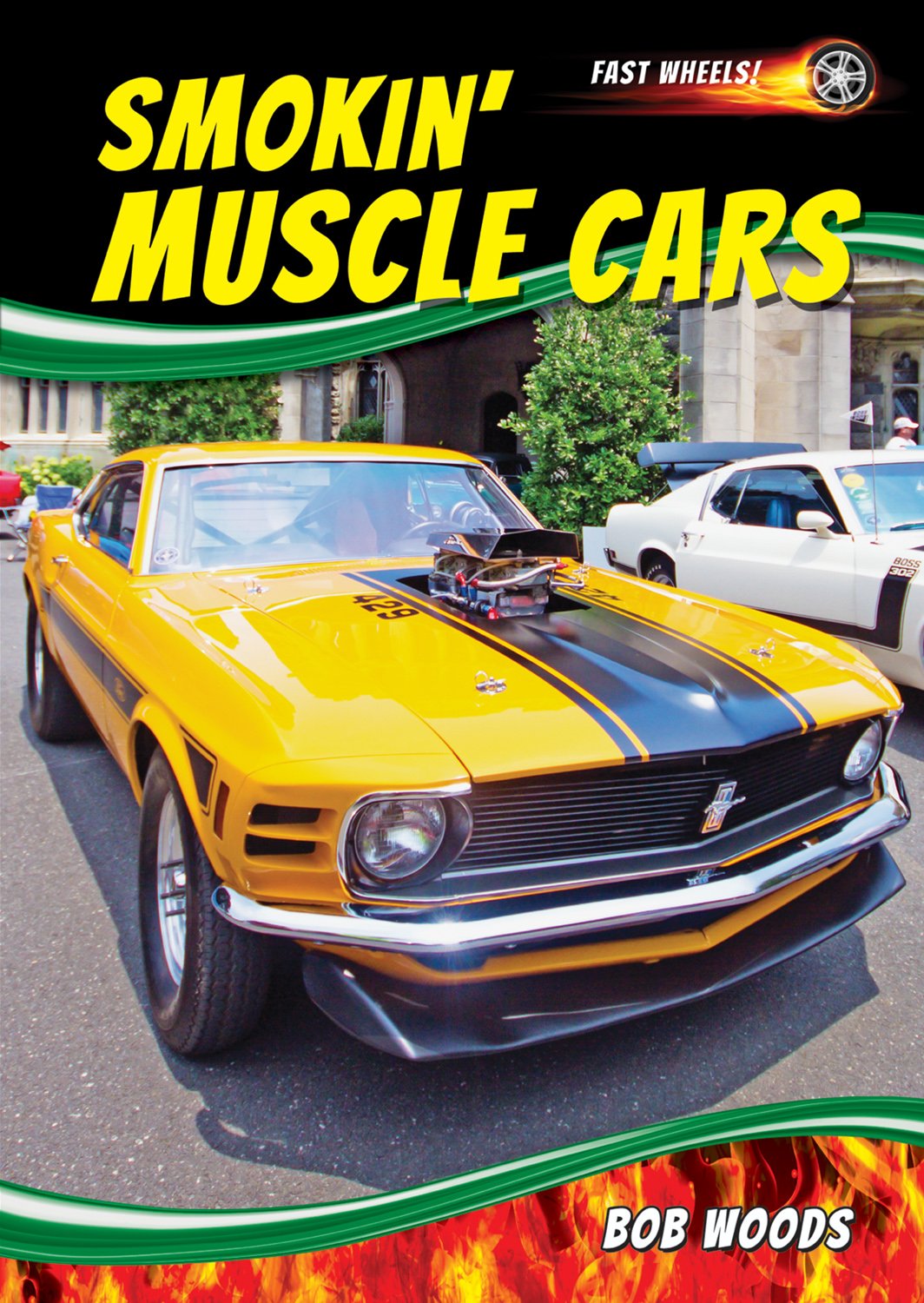Smokin' Muscle Cars (Fast Wheels!),Used