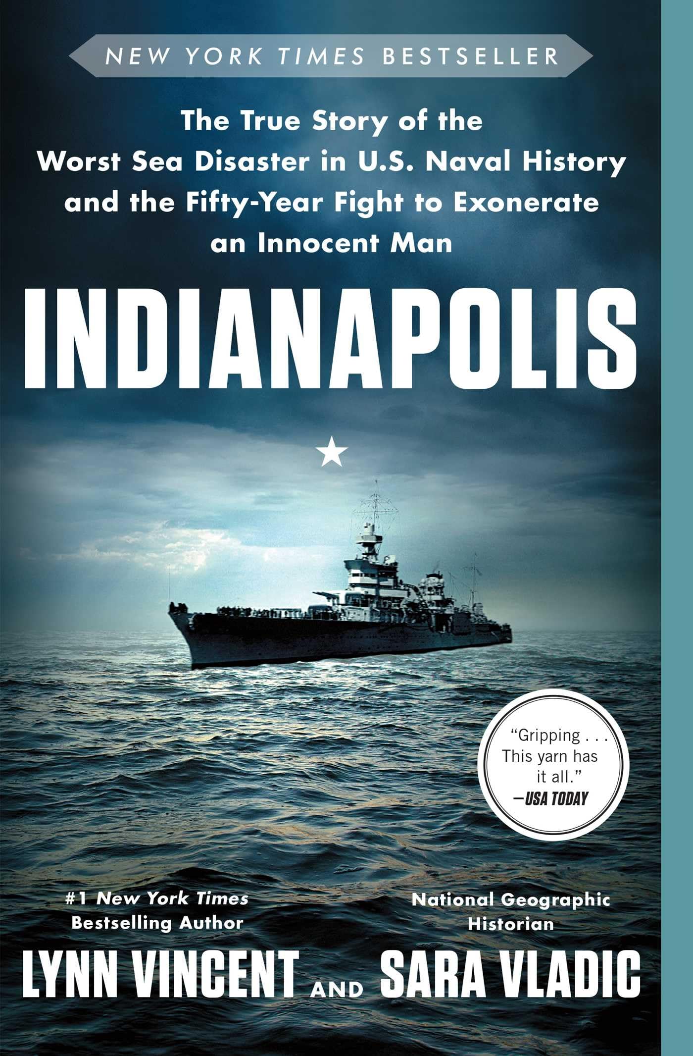 Indianapolis: The True Story Of The Worst Sea Disaster In U.S. Naval History And The Fiftyyear Fight To Exonerate An Innocent M