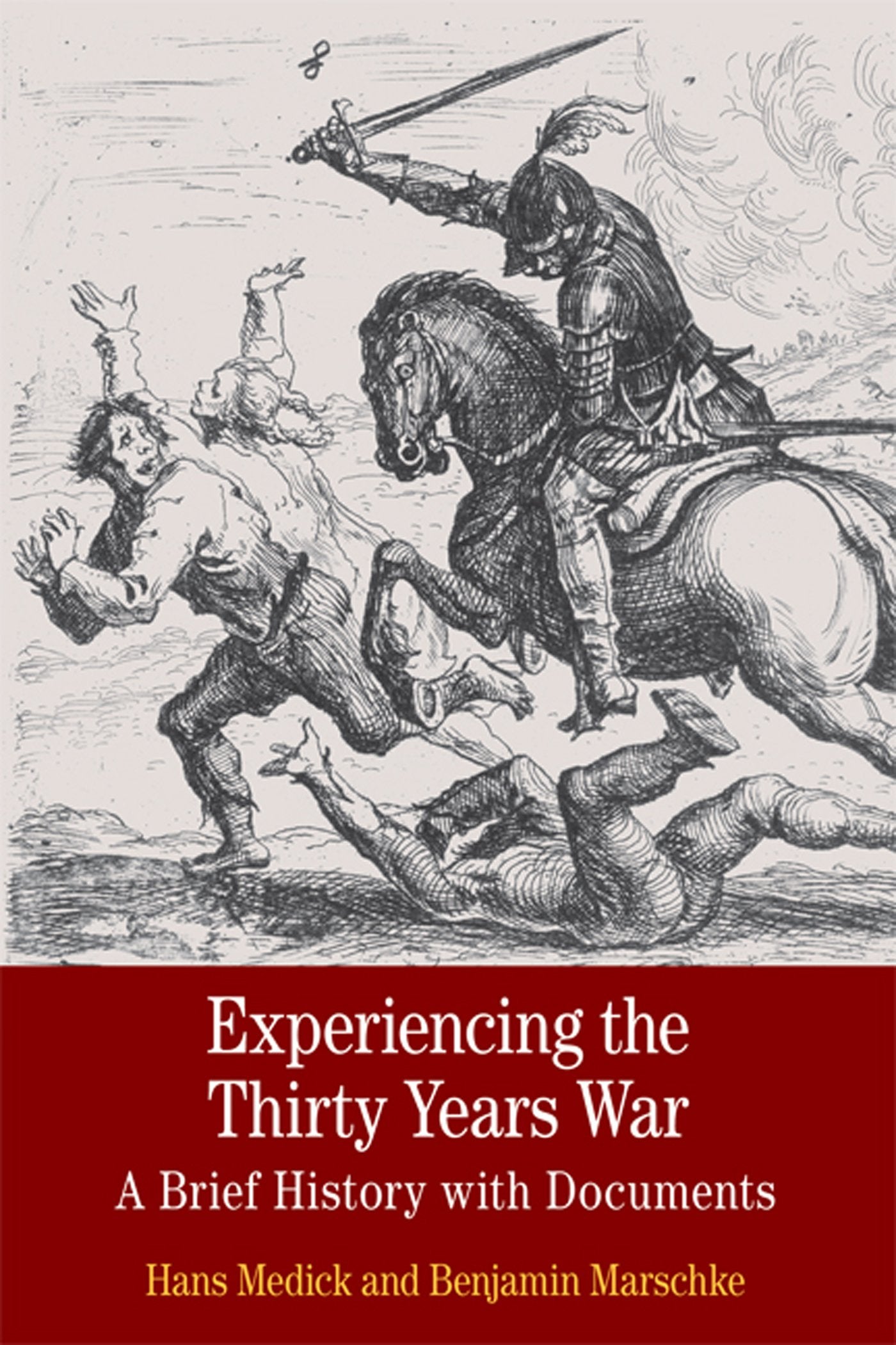 Experiencing the Thirty Years War: A Brief History with Documents (Bedford Series in History and Culture),Used