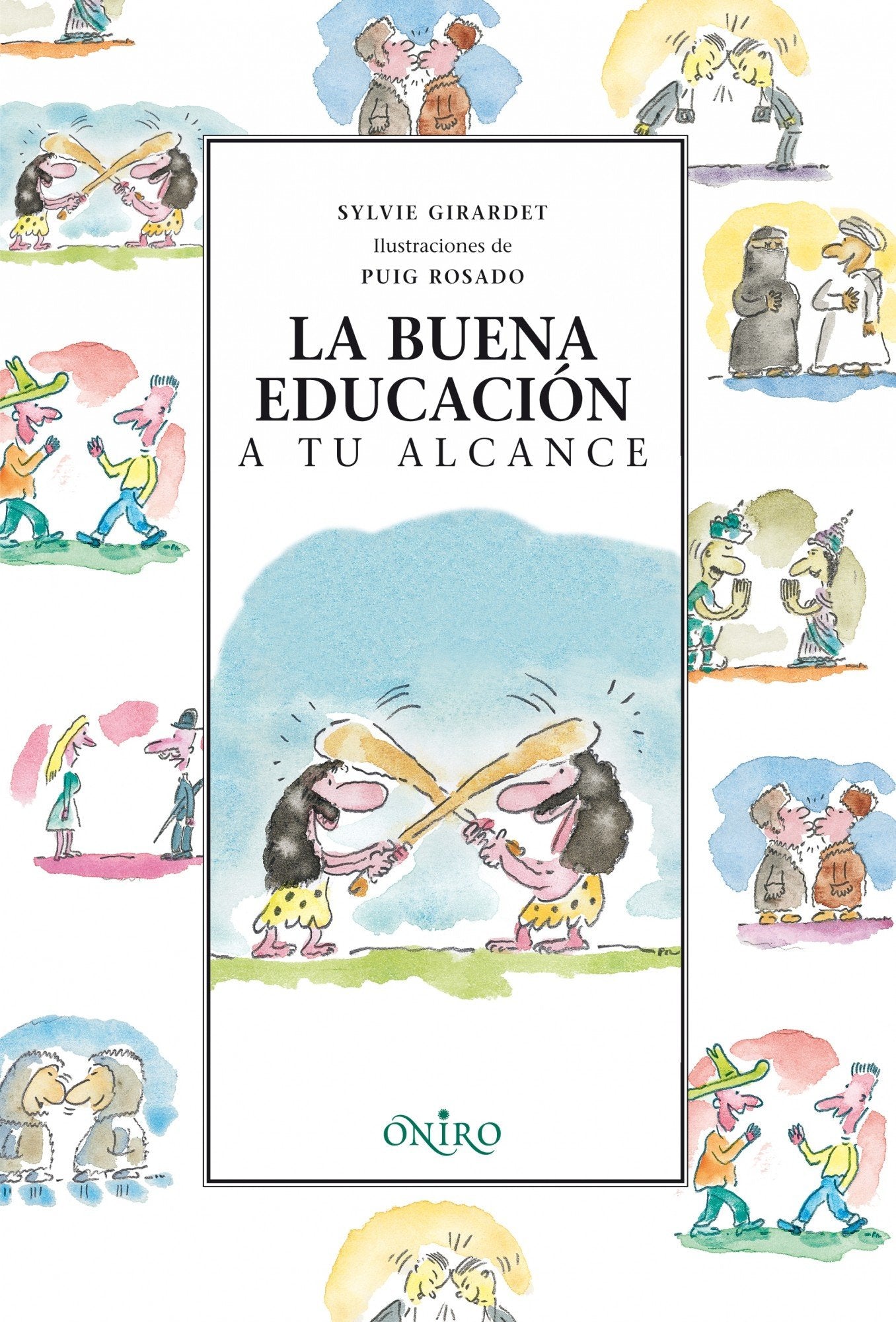 La buena educacin a tu alcance (Querido mundo/ Dear World) (Spanish Edition),Used