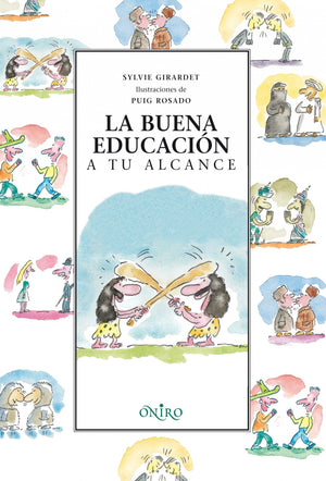 La buena educacin a tu alcance (Querido mundo/ Dear World) (Spanish Edition),Used