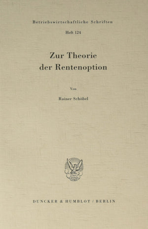 Zur Theorie Der Rentenoption (Betriebswirtschaftliche Schriften) (German Edition),Used
