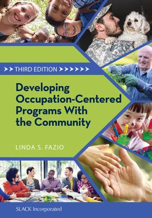 Developing Occupationcentered Programs With The Community,New