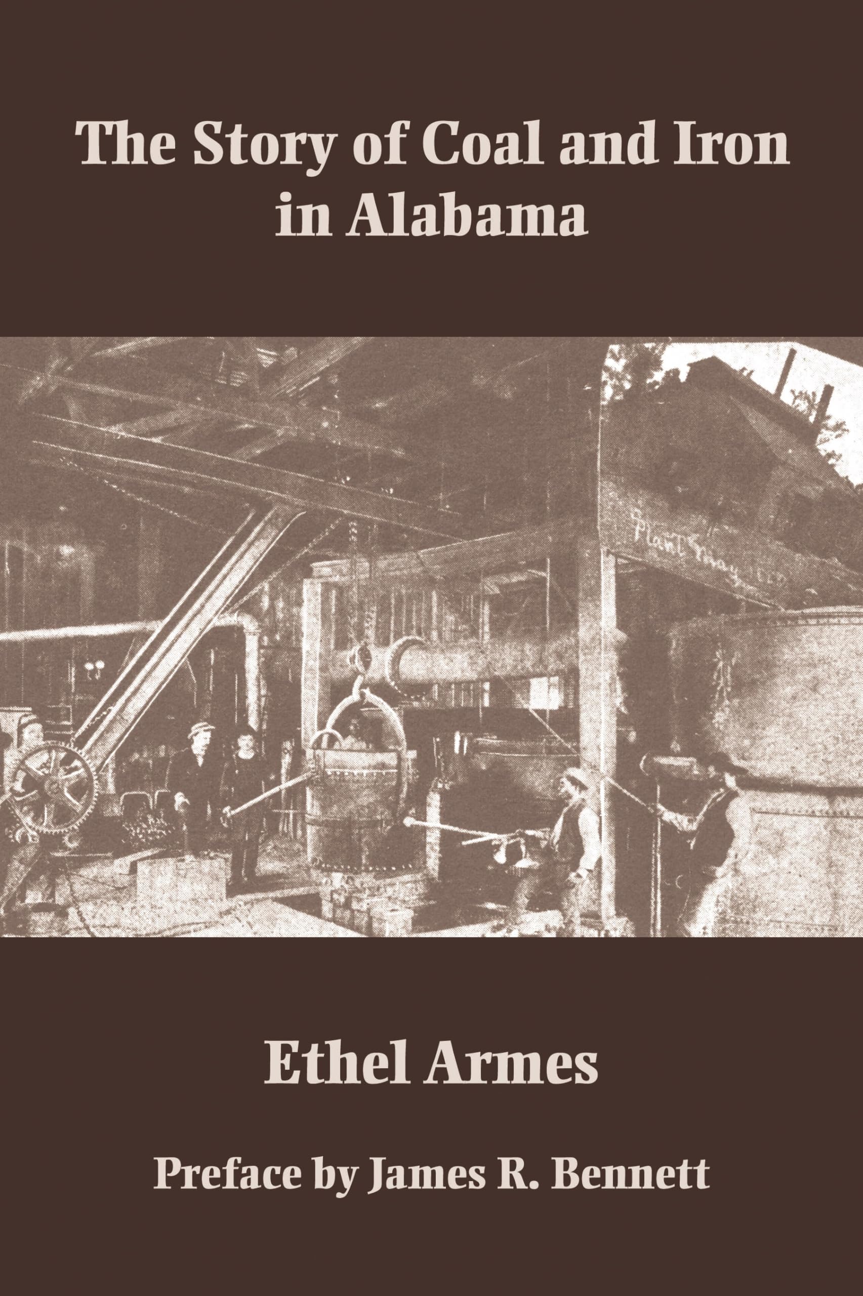 The Story Of Coal And Iron In Alabama (Library Of Alabama Classics),Used
