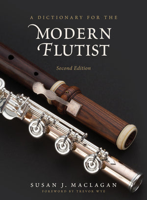 A Dictionary For The Modern Flutist (Dictionaries For The Modern Musician)