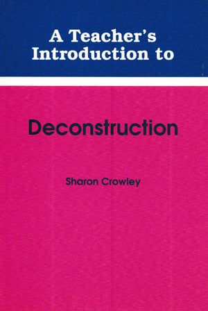 Teacher's Introduction to Deconstruction (Ncte Teacher's Introduction Series),Used