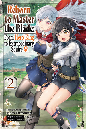 Reborn to Master the Blade: From HeroKing to Extraordinary Squire, Vol. 2 (manga) (Reborn to Master the Blade: From HeroKi, 2),New