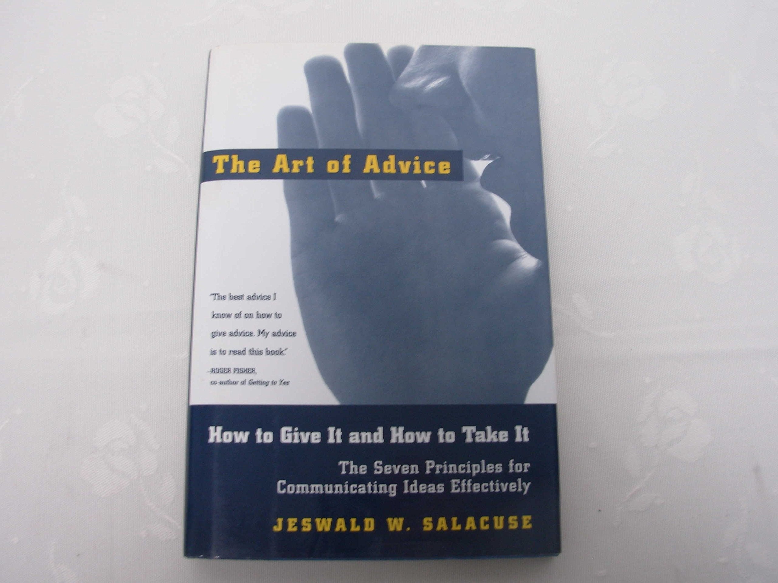 The Art of Advice: How to Give It and How to Take It,Used