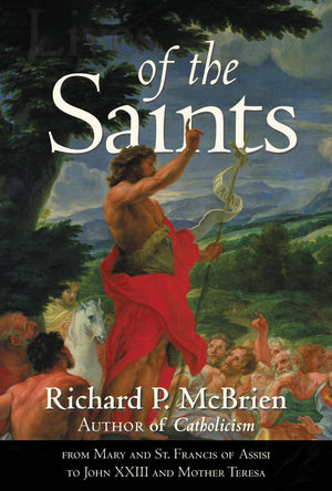 Lives of the Saints: From Mary and St. Francis of Assisi to John XXIII and Mother Teresa,Used