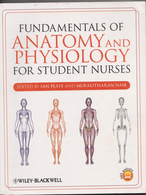Fundamentals Of Anatomy And Physiology For Student Nurses
