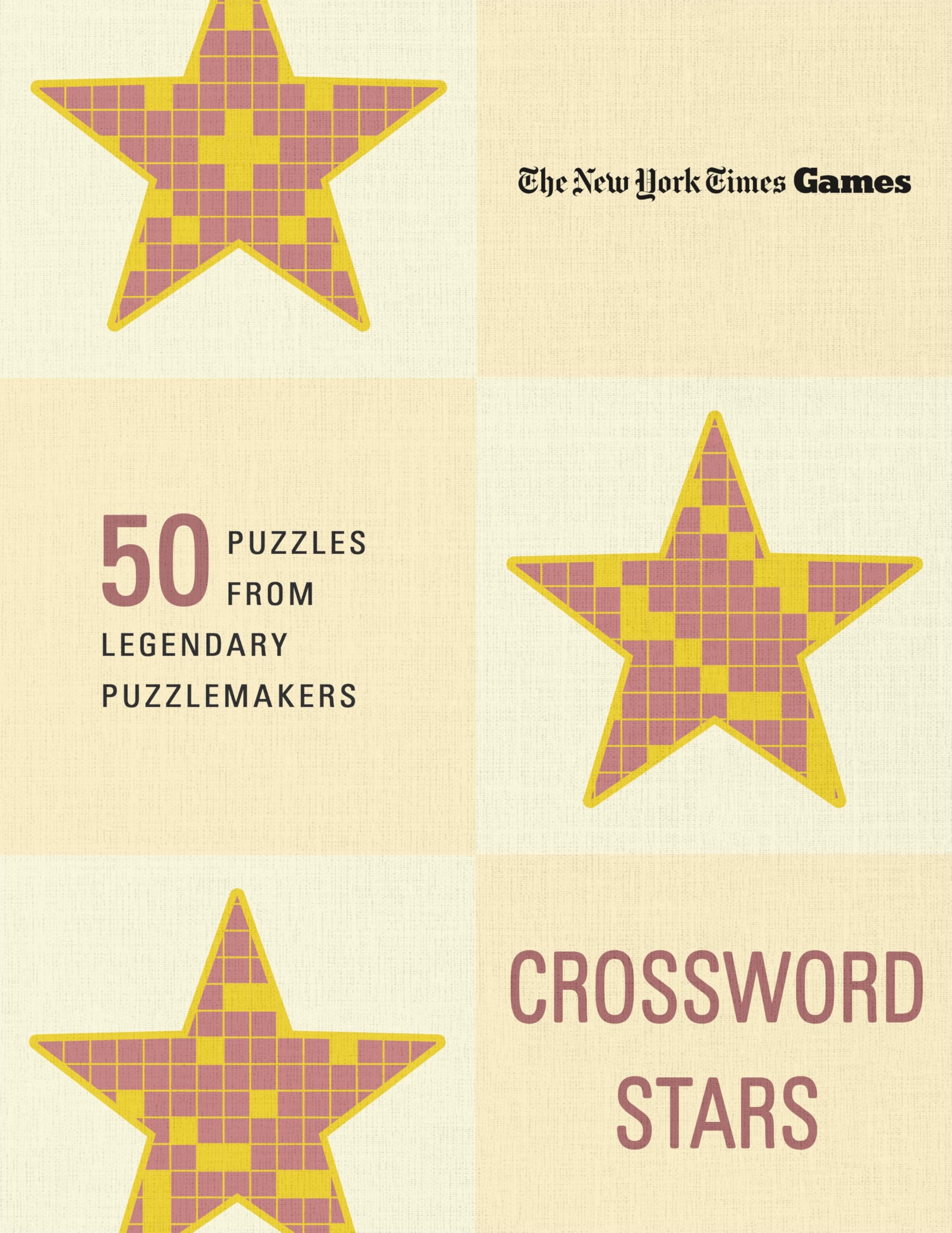 New York Times Games Crossword Stars: 50 Puzzles From 50 Legendary Puzzlemakers