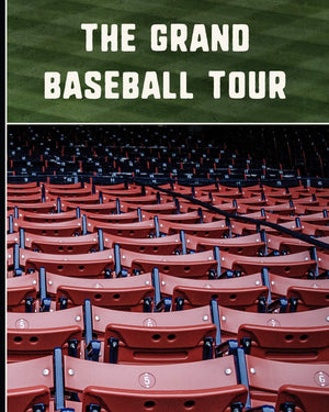 The Grand Baseball Tour: Baseball Stadium Travel Journal, Record Log, and Checklist,Used