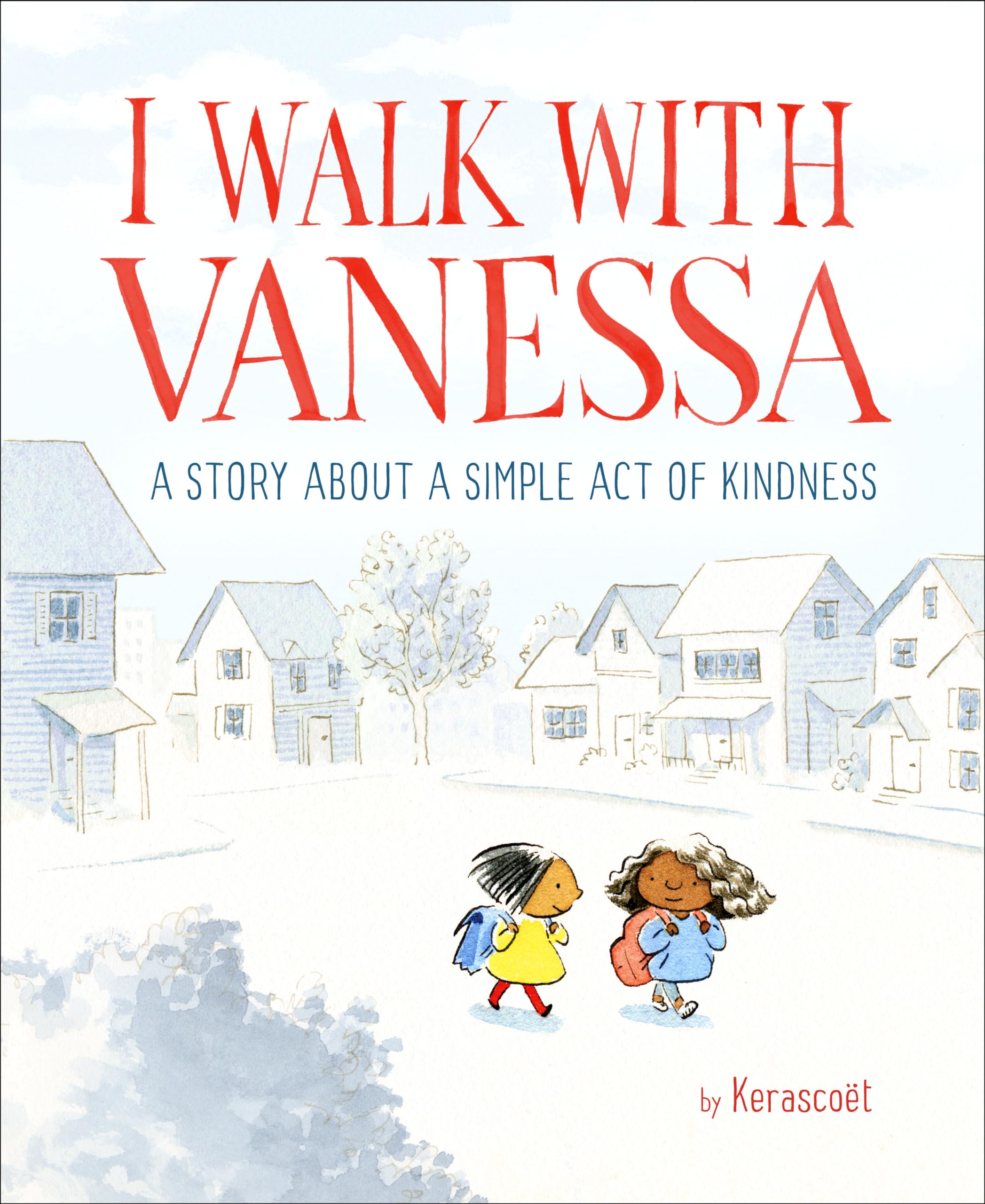 I Walk with Vanessa: A Picture Book Story About a Simple Act of Kindness,New