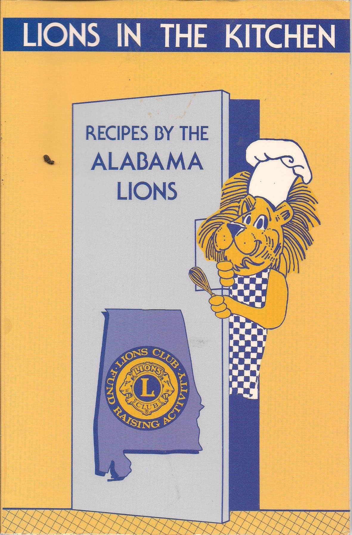 Lions in the kitchen: Recipes by the Alabama Lions,Used