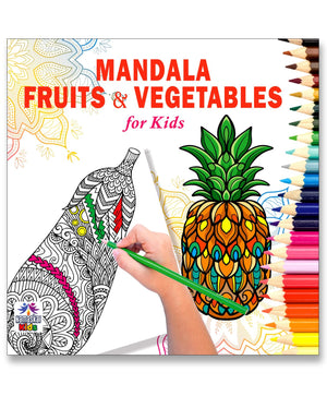 Mandala Fruits & Vegetables Art Coloring Book For Kids | 30 Fun And Healthy Food Mandala Designs To Enhance Art Coloring, Drawing & Focus | High Quality Premium Paper | Perfect Gift For Children & Teens