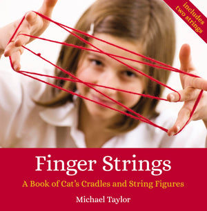 Finger Strings: A Book of Cat's Cradles and String Figures,Used