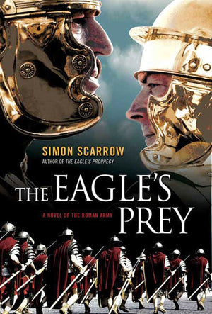 The Eagle's Prey: A Novel of the Roman Army (Eagle Series, 5),Used