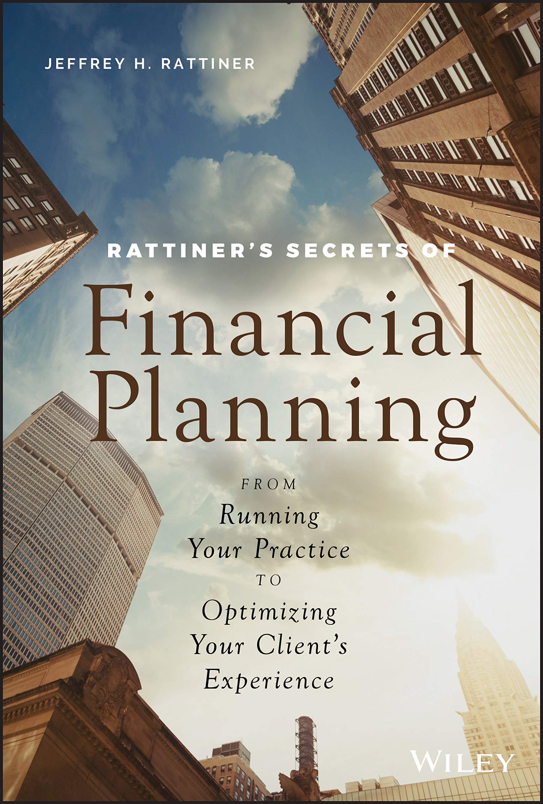 Rattiner's Secrets of Financial Planning: From Running Your Practice to Optimizing Your Client's Experience,Used