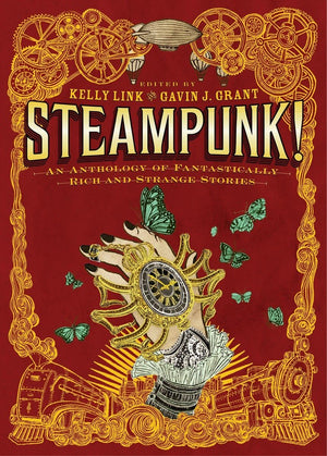 Steampunk! An Anthology of Fantastically Rich and Strange Stories,Used