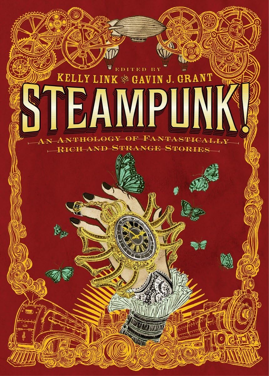 Steampunk! An Anthology of Fantastically Rich and Strange Stories,Used