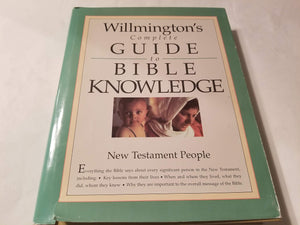 Willmington's Complete Guide to Bible Knowledge: New Testament People,New