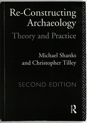 Reconstructing Archaeology (New Studies in Archaeology),New