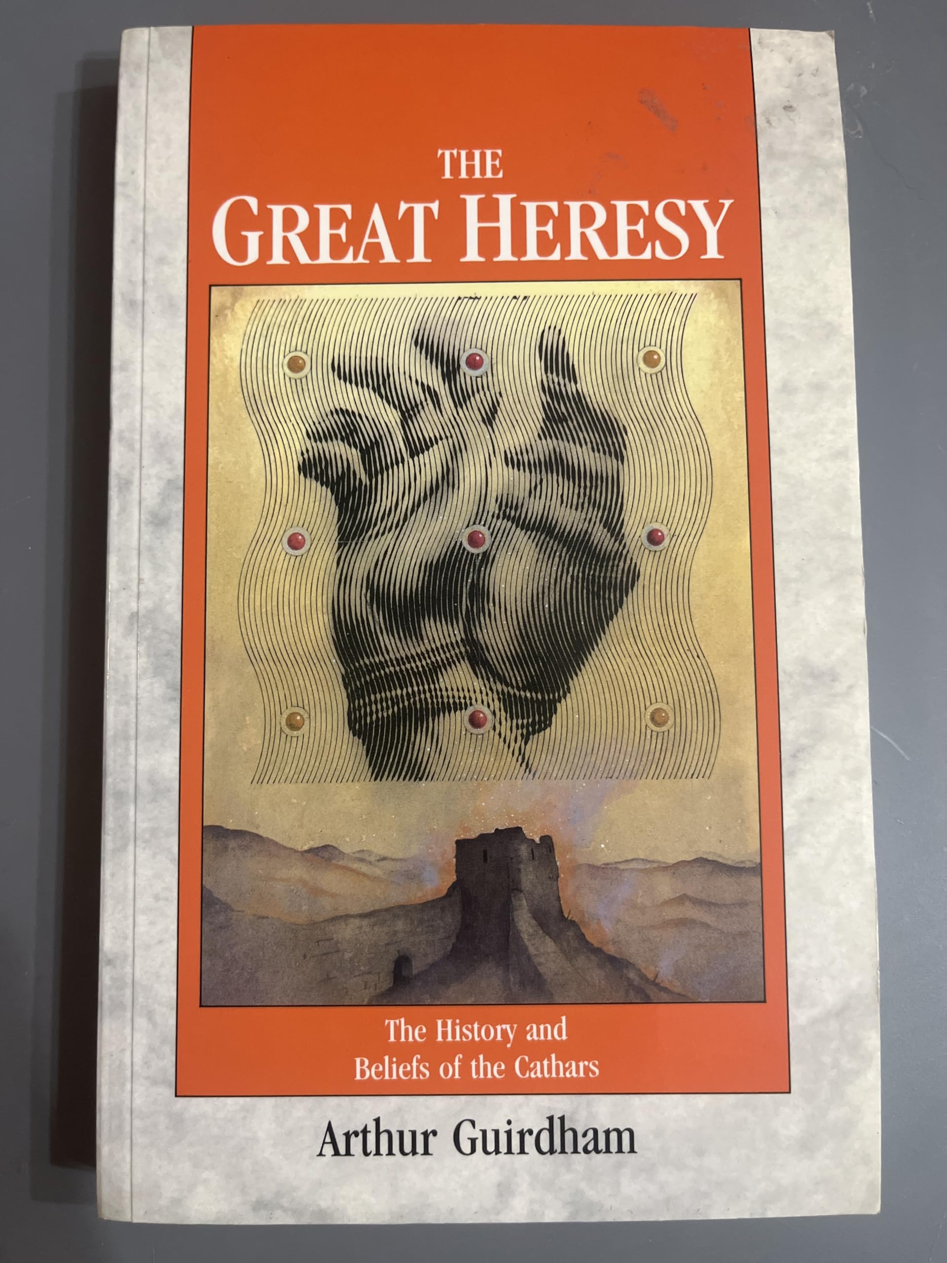 The Great Heresy: The History And Beliefs Of The Cathars-used