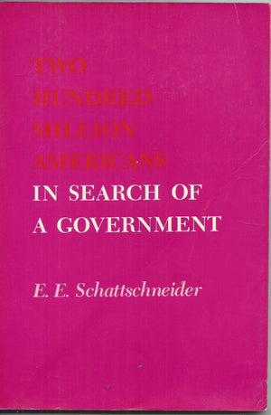 Two Hundred Million Americans in Search of a Government,Used