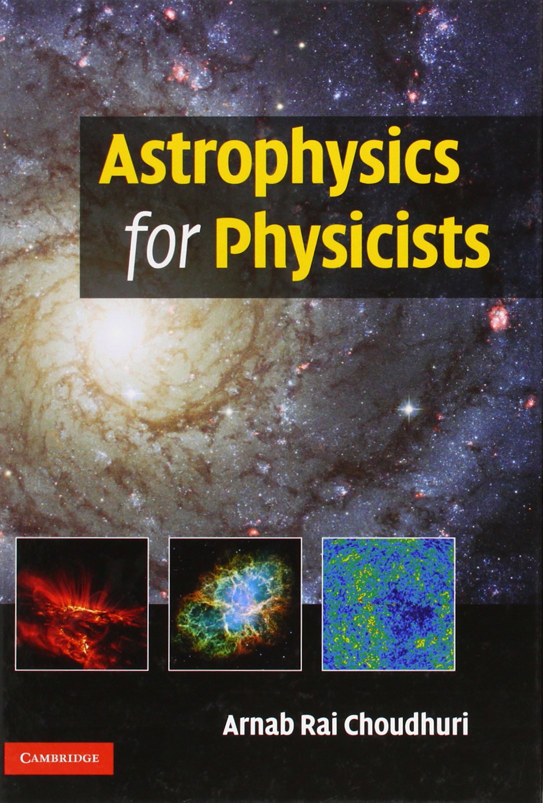 Astrophysics for Physicists,New